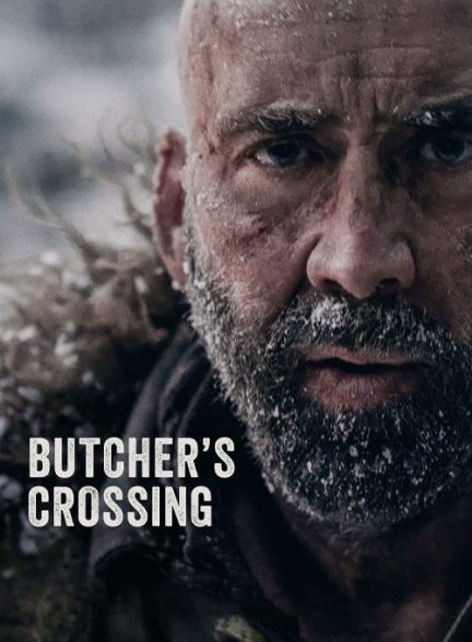 فیلم گذرگاه قصاب Butcher’s Crossing 2022