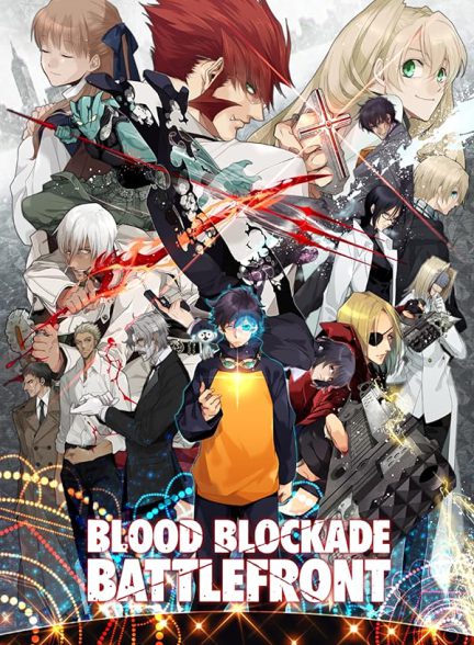 انیمه انسداد خونی خط مقدم Blood Blockade Battlefront
